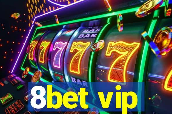 8bet vip
